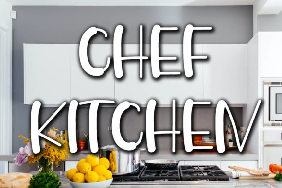 Chef Kitchen: A Font That Elevates Your Brand with Personality