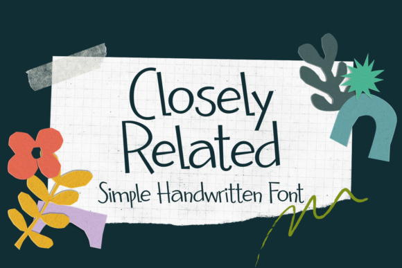 Closely Related: A Script Handwritten Font for Editorial Design