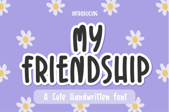 My Friendship: A Script Handwritten Font for Creative Crafters