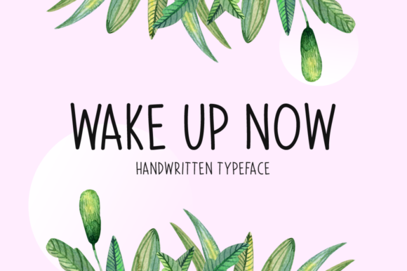 Wake Up Now: A Script Handwritten Font for Authentic Branding